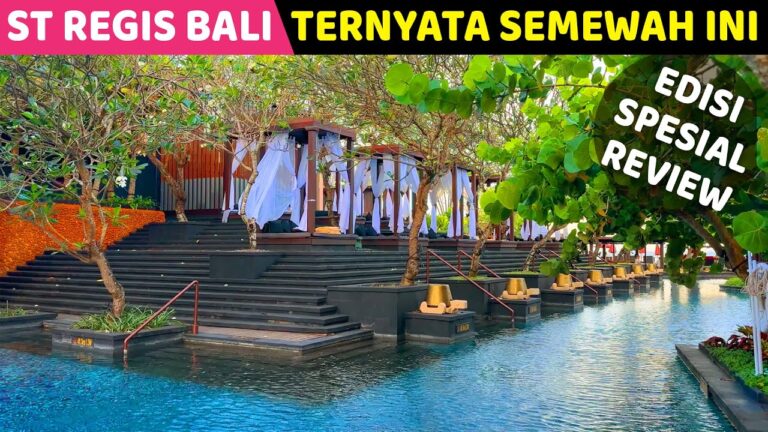 Baru Tau St. Regis Bali Resort Semewah Ini!!! Hotel Mewah di Bali